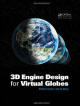 3D Engine Design for Virtual Globes